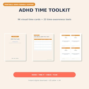 May include: ADHD Time Toolkit printable support featuring 96 visual time cards and 23 time-awareness tools. The document includes a cover page, a How Long Do I Think It Will Take chart, and cards labelled with minutes. Text includes GUESS, TIME IT, CHECK, PLAN.