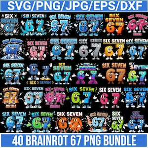 Puede incluir: Un conjunto digital de 40 archivos PNG. Cada archivo presenta los números 67 en un estilo de dibujos animados, con las palabras "SIX SEVEN" encima. Los diseños varían en color y estilo. El texto "40 BRAINROT 67 PNG BUNDLE" está en la parte inferior.