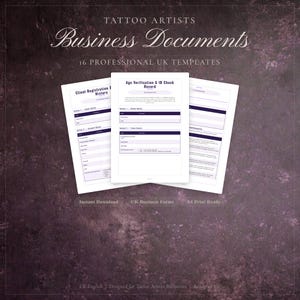 May include: Three white A4-sized business document templates for tattoo artists. The documents include forms for client registration and age verification. Text on the image reads "Tattoo Artists Business Documents" and "16 Professional UK Templates."