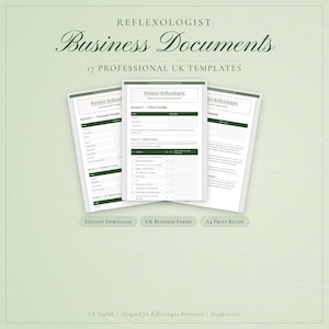 May include: A light green image featuring three business document templates for reflexologists. The documents are white with green accents and include sections for client details and medical history. Text includes "Reflexologist Business Documents" and "17 Professional UK Templates."
