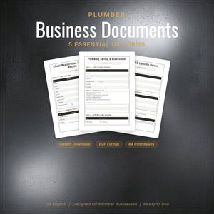 May include: A promotional image for plumbing business documents. The image features three white forms with black text, including a client registration form, a plumbing survey, and a liability waiver. Text at the top reads "Business Documents" and "5 Essential UK Forms."