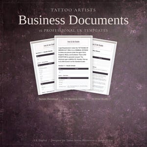 May include: A set of three white business document templates for tattoo artists, with the text "Business Documents" and "16 Professional UK Templates." The documents include sections for studio details and legal requirements.