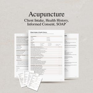 May include: A set of printed documents for acupuncture including a client intake form, health history, informed consent, and SOAP notes. The pages feature black text on white paper with structured sections for patient information and medical history.