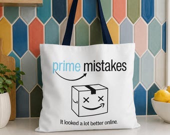 Funny Reusable Tote Bag, Prime Mistakes White Organizer Shopping Carryall for Online Shopping Returns Funny Gift for Women