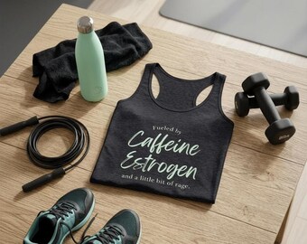 Sarcastic Tank Top, Caffeinated Estrogen Rage Racerback for Women