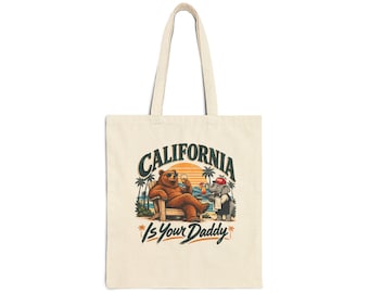 California Is Your Daddy Canvas Tote Bag