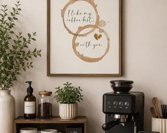 Coffee Bar Sign, I Like My Digital Print for Romantic Decor