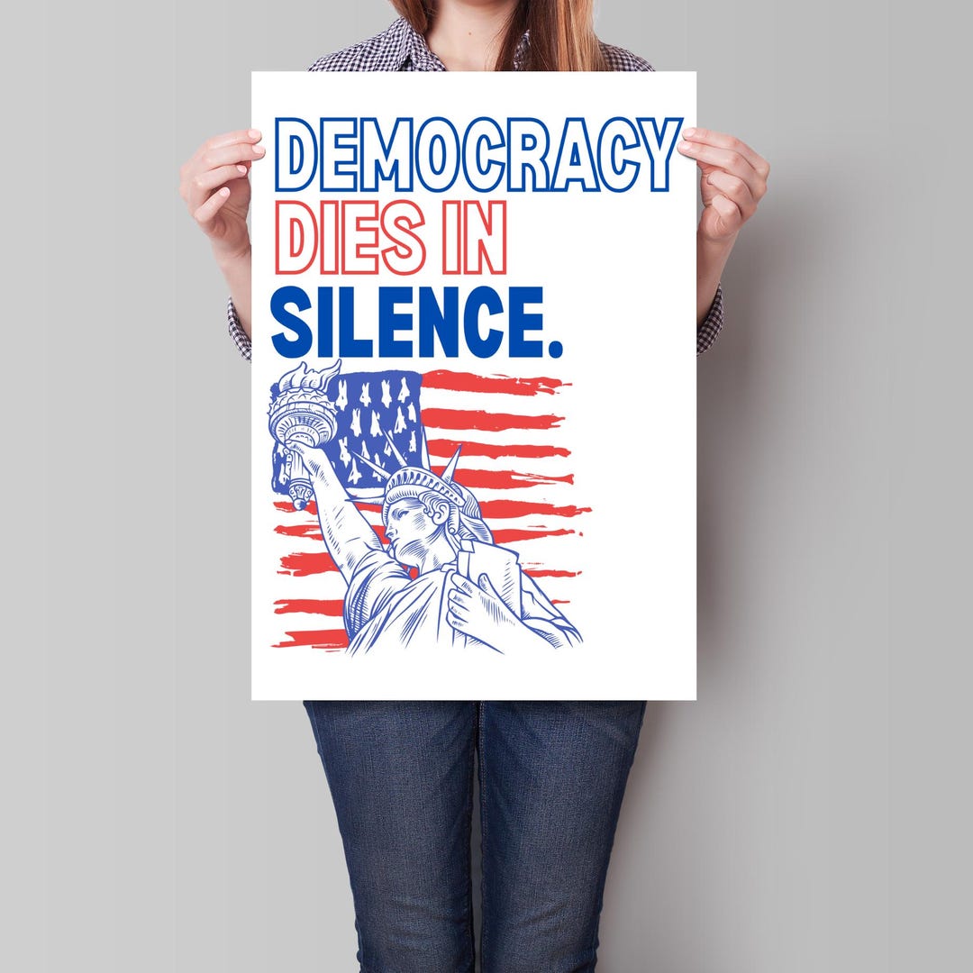 Democracy Dies in Silence Protest Sign Digital Download Anti Trump