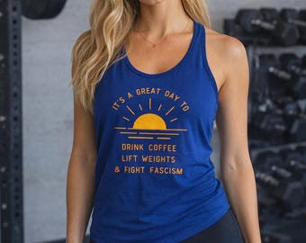 Women's Gym Tank, Progressive Workout Top with Coffee and Activism Fight Fascism Election Vote Tank