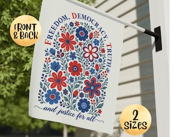 Social Justice Garden Flag, FDT Design with Freedom, Democracy, Truth
