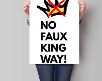 NO KINGS Schild: No Faux King Way!  Anti Trump PDF zum ausdrucken