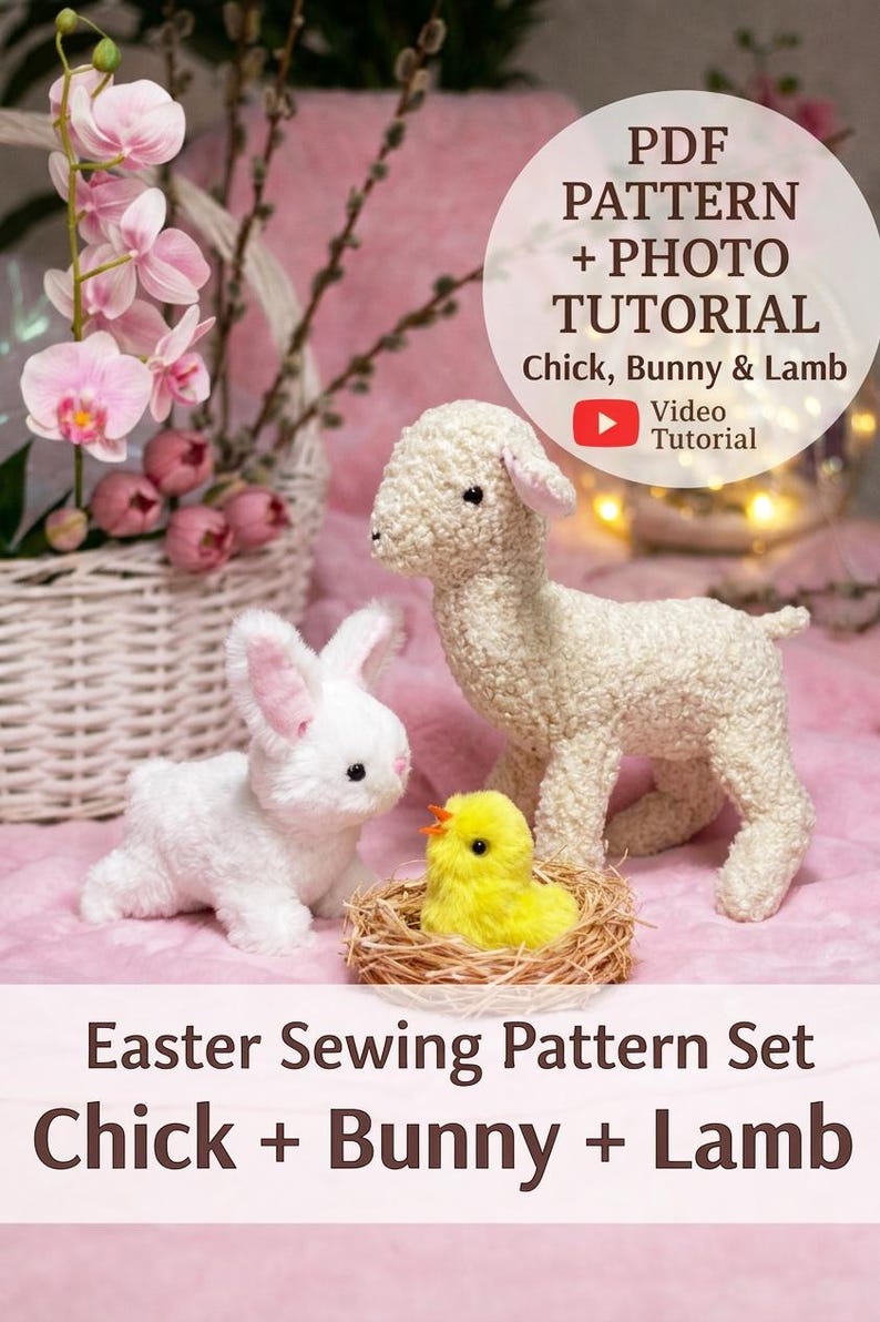 Easter Sewing Pattern Set 3-in-1 Chick Bunny Lamb PDF Tutorials Plush ...