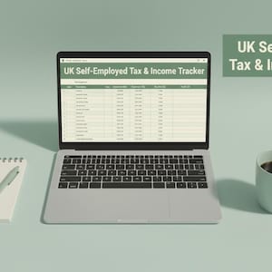 May include: A laptop showing a spreadsheet labelled "UK Self-Employed Tax & Income Tracker" is next to a notepad, pen, and a mug of coffee. The items are on a light green surface.
