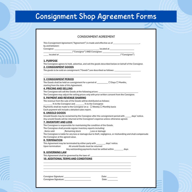 May include: A white Consignment Agreement form with black text, featuring sections for purpose, consignment goods, period, pricing, payment, unsold goods, inventory, termination, and governing law, with signature lines for the consignor and consignee.