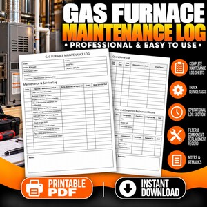 May include: A Gas Furnace Maintenance Log document featuring sections for date, make, model, serial number, installation date, capacity, location, and inspector. It includes a maintenance and service log, operational log, and component replacement record.