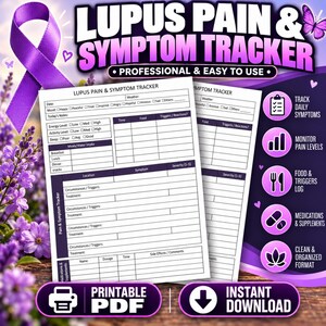 May include: A Lupus Pain & Symptom Tracker printable PDF document featuring sections for date, weather, mood, energy, activity, sleep, meals, water intake, symptoms, and medications. The layout includes checkboxes and tables for daily health logging.