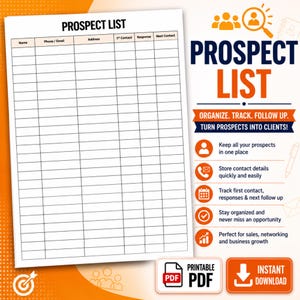 Può includere: Un elenco di potenziali clienti stampabile bianco con colonne per nome, telefono/email, indirizzo, contatto, risposta e contatto successivo. Il titolo "PROSPECT LIST" è in grassetto, blu navy e arancione. Il testo aggiuntivo include "ORGANIZE. TRACK. FOLLOW UP. TURN PROSPECTS INTO CLIENTS!"