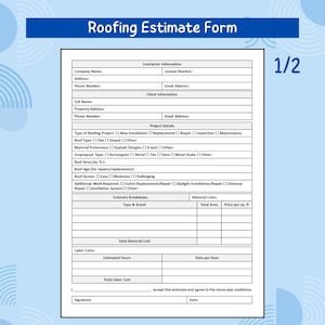 Könnte beinhalten: Ein weißes Dachdecker-Kostenvoranschlagformular mit einem blauen Header mit der Aufschrift "Roofing Estimate Form". Das Formular enthält Abschnitte für Auftragnehmer- und Kundeninformationen, Projektdetails und Kostenaufschlüsselungen. Das Formular ist mit "1/2" beschriftet.