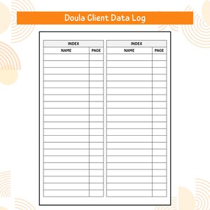 May include: A black and white Doula Client Data Log notebook. The notebook has an orange header with the title. The interior pages are lined with columns for Index, Name, and Page. The notebook is designed for tracking client data.