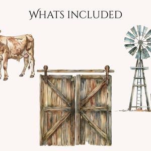 May include: Watercolor illustration featuring a brown cow, weathered wooden barn doors, and a rustic windmill. The text "WHATS INCLUDED" is at the top. The image evokes a rural, farm-like theme.
