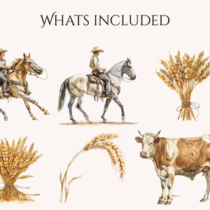 May include: Watercolor illustration with the text "Whats Included". The image features a cowboy on a horse, a cowboy on a horse, bundles of wheat, a single wheat stalk, and a cow.