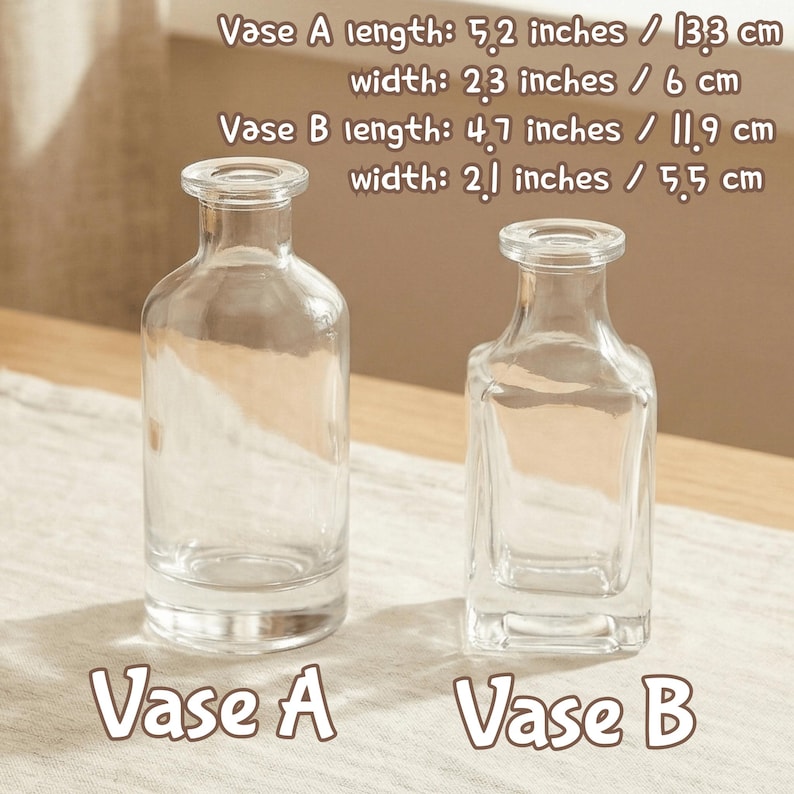 May include: Two clear glass vases, labeled "Vase A" and "Vase B". Vase A is 5.2 inches long and 2.3 inches wide. Vase B is 4.7 inches long and 2.1 inches wide. Both vases have a simple, elegant design.