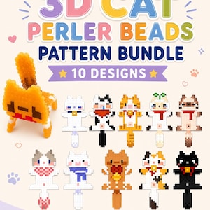 May include: A 3D cat perler beads pattern bundle featuring 10 designs. The image displays a collection of pixelated cat figures in various colours and patterns, including white, orange, black, and brown, with text reading 3D CAT PERLER BEADS PATTERN BUNDLE.