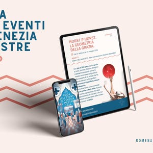 May include: A promotional image featuring a smartphone, tablet, and stylus. The tablet displays text and an image of a person holding a red ball. The smartphone shows a guide to events in Venice and Mestre 2026.