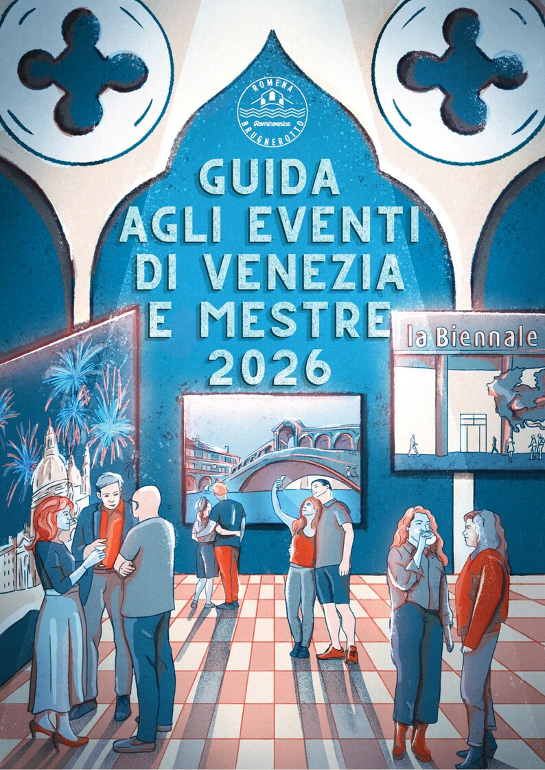 May include: A promotional poster with the text "GUIDA AGLI EVENTI DI VENEZIA E MESTRE 2026" in white on a blue background. The poster features illustrations of people and landmarks, including "La Biennale".