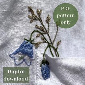 May include: A digital download PDF pattern for embroidery featuring a blue bellflower design with green stems and brown leaves. The text "PDF pattern only" and "Digital download" is visible in the image.