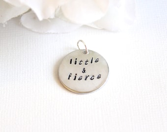 Add On Charm, 3/4", little & fierce, Hand Stamped/ Engraved Name Charm for Jewelry, Bracelet, Necklace Add a Charm