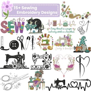 Pode incluir: Uma coleção de mais de 15 designs de bordado de costura com máquinas de costura, tesouras, agulhas, carretéis de linha, botões, um gnomo e uma pessoa costurando. Inclui elementos de texto como 15+ Sewing Embroidery Designs e Every thread is a prayer.