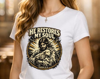 He Restores My Soul Christian PNG, Psalm 23:3 Shepherd Graphic (Digital Download)