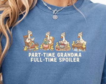 Part Time Grandma Shirt, Full Time Spoiler Gift For Mama Tee, Comfort Colors® Retired Granny Apparel, Whimsical Storybook Goose Vintage Tee