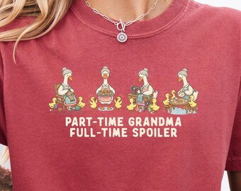 Full Time Spoiler Gift For Mama Tee, Comfort Colors® Retired Granny Apparel, Part Time Grandma Shirt, Whimsical Storybook Goose Vintage Tee
