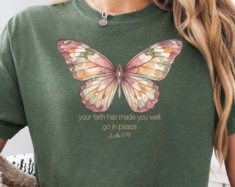 Your Faith Has Made You Well Christian Shirt, Cute Bible Verse Tees, Watercolor Butterfly Gifts, Religious T-Shirt Tops, Women Clothing Fits