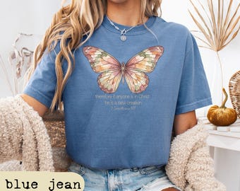 He Is A New Creation Christian Shirts, Cute Bible Verses Tee, Watercolor Butterfly Gifts, Religious T-Shirt Tops, Women Faith Apparel Fits
