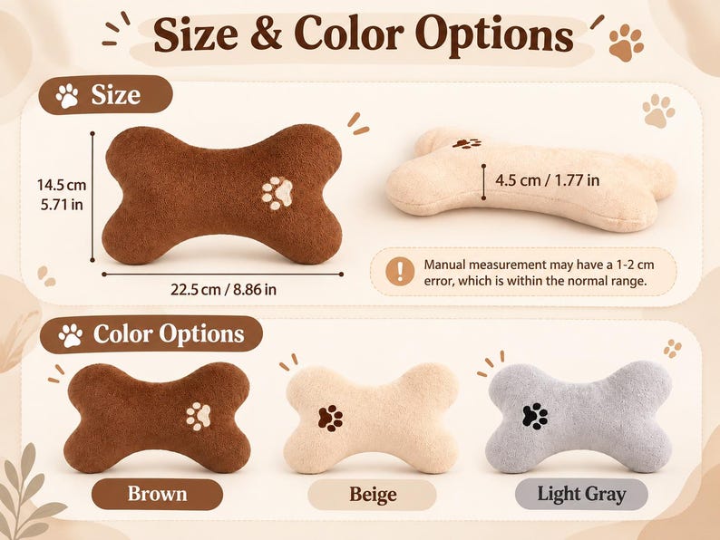 May include: Bone-shaped plush toys in brown, beige, and light gray, each featuring an embroidered paw print. Dimensions are 8.86 inches by 5.71 inches, with a thickness of 1.77 inches. Text includes Size & Color Options and Color Options.