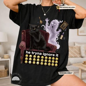 Hij probeert het te negeren Halloween PNG, Zwarte Kat Spook Meme Sublimatie Ontwerp, Digitale Download