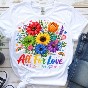 Design floral arc-en-ciel LGBT « All For Love Pride » (téléchargement numérique instantané), motif PNG tendance pour t-shirt, téléchargement numérique instantané.