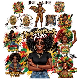 Op de afbeelding: Een levendig grafisch ontwerp met meerdere illustraties van zwarte vrouwen met afro's, zonnebrillen en inspirerende boodschappen. Het ontwerp bevat tekst zoals "Unapologetically Free", "Freedom Runs Through Me" en "Still We Rise Since 1865."