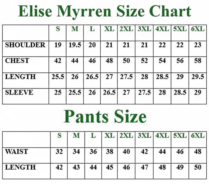 May include: A white size chart with dark green text titled Elise Myrren Size Chart and Pants Size. The table displays measurements in inches for sizes S through 6XL, including shoulder, chest, length, and sleeve for tops, and waist and length for pants.