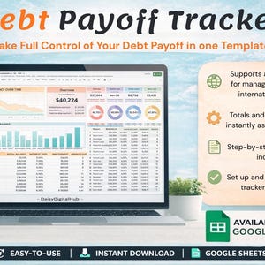 May include: A laptop displays a debt payoff tracker template. The screen shows charts and financial data with the text "Debt Payoff Tracker" and "Take Full Control of Your Debt Payoff in one Template." Additional text highlights features like currency support and instant updates.