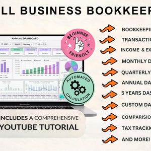 May include: A laptop screen displaying a small business bookkeeping dashboard with charts and graphs. The image includes text such as "12 Tabs", "Beginner Friendly", and "Includes a Comprehensive YouTube Tutorial". Features include bookkeeping setup and various trackers.