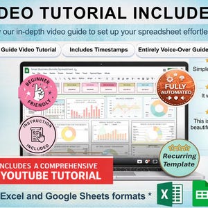 May include: A laptop screen displays a spreadsheet with charts and graphs. The image includes text: "VIDEO TUTORIAL INCLUDED," "Beginner Friendly," and "Includes a Comprehensive YouTube Tutorial." The spreadsheet is designed for Excel and Google Sheets.