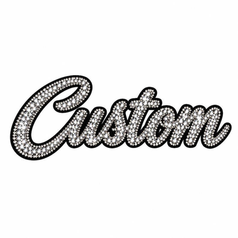 May include: The word Custom written in a cursive script font, featuring a dense fill of small, clear, reflective rhinestones. The lettering is outlined with a thick, solid black border, creating a high-contrast, sparkling appearance.