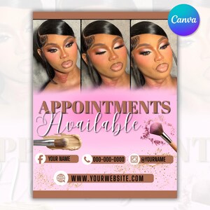 May include: A pink and brown promotional flyer for makeup appointments. The flyer features three headshots of a person with makeup, the words "APPOINTMENTS AVAILABLE", and contact information including a website and social media handles.