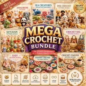 May include: A digital collection titled Mega Crochet Bundle featuring various crochet pattern sets including amigurumi animals, sea creatures, dogs, keychains, bags, granny squares, baby items, and coasters with icons for PDF, download, and print.