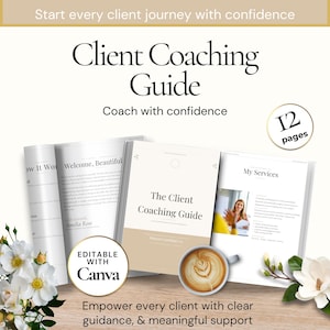 Puede incluir: Una plantilla de documento de guía de coaching para clientes de 12 páginas con un esquema de color beige y blanco. El texto incluye 'Client Coaching Guide', 'Coach with confidence', 'Welcome, Beautiful', 'My Services' y 'EDITABLE WITH Canva'.