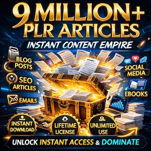 May include: A digital graphic promoting "9 MILLION+ PLR ARTICLES" with the text "INSTANT CONTENT EMPIRE." A treasure chest overflows with documents, surrounded by icons for blog posts, SEO articles, emails, social media, and ebooks. Includes "INSTANT DOWNLOAD" and "LIFETIME LICENSE."